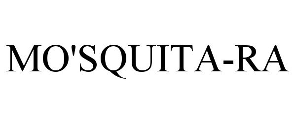 Trademark Logo MO'SQUITA-RA