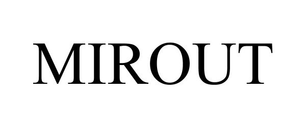 Trademark Logo MIROUT