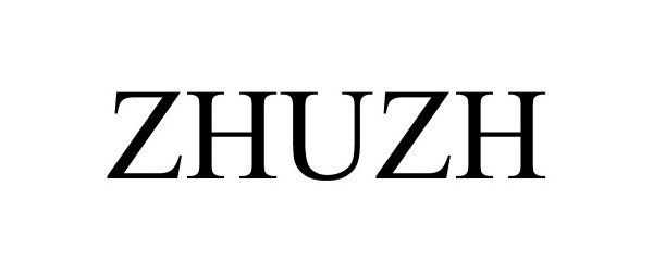 Trademark Logo ZHUZH