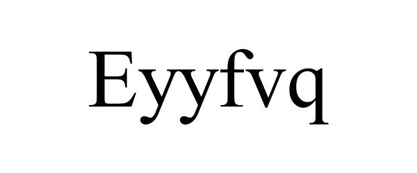 Trademark Logo EYYFVQ