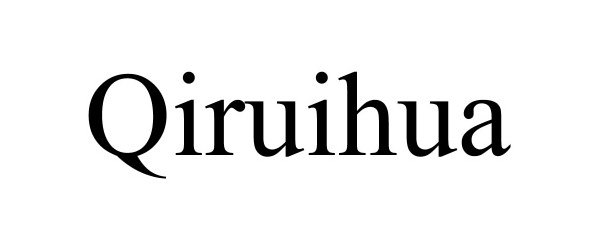  QIRUIHUA