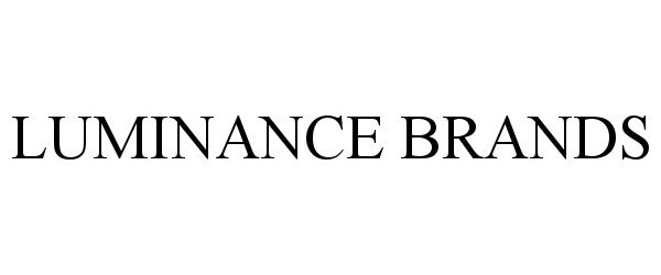 Trademark Logo LUMINANCE BRANDS
