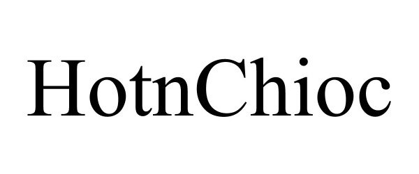Trademark Logo HOTNCHIOC