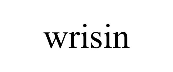 Trademark Logo WRISIN