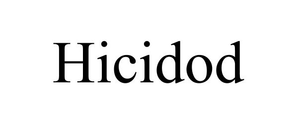 Trademark Logo HICIDOD