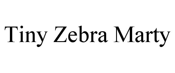 Trademark Logo TINY ZEBRA MARTY