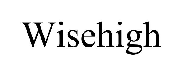 Trademark Logo WISEHIGH
