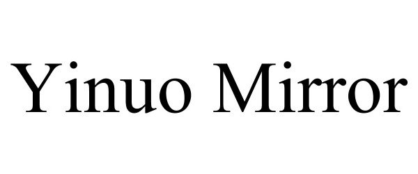 Trademark Logo YINUO MIRROR