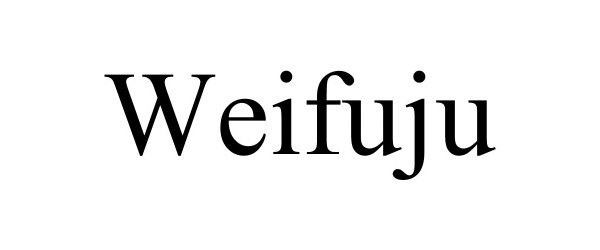  WEIFUJU