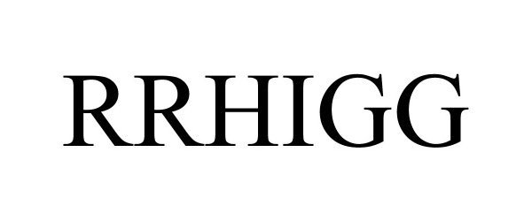 Trademark Logo RRHIGG