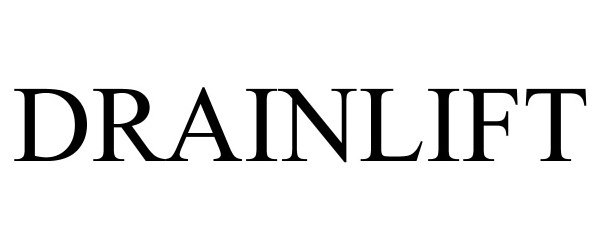 Trademark Logo DRAINLIFT