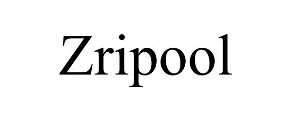 Trademark Logo ZRIPOOL