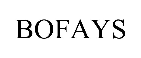 Trademark Logo BOFAYS