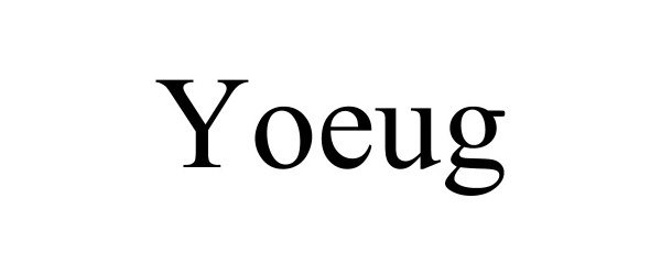 Trademark Logo YOEUG