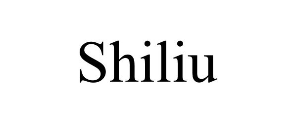 Trademark Logo SHILIU