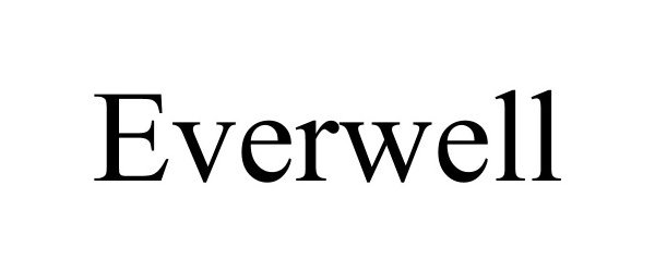 Trademark Logo EVERWELL