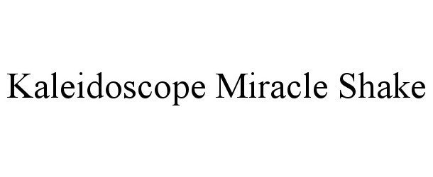 KALEIDOSCOPE MIRACLE SHAKE