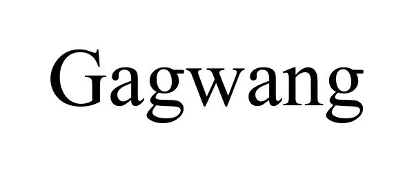 Trademark Logo GAGWANG