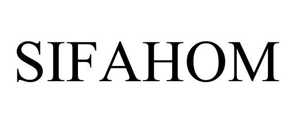 Trademark Logo SIFAHOM