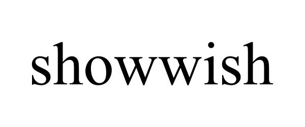 Trademark Logo SHOWWISH