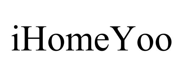 Trademark Logo IHOMEYOO