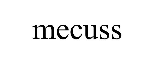 Trademark Logo MECUSS