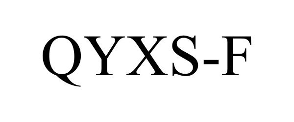 Trademark Logo QYXS-F