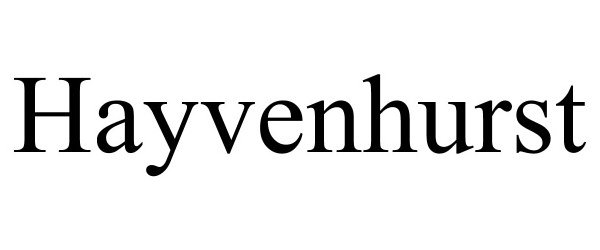 Trademark Logo HAYVENHURST