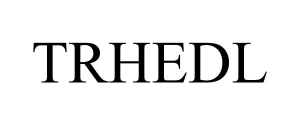 Trademark Logo TRHEDL