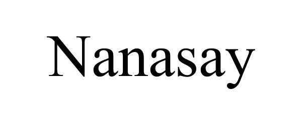 Trademark Logo NANASAY