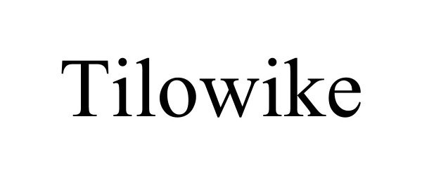 Trademark Logo TILOWIKE