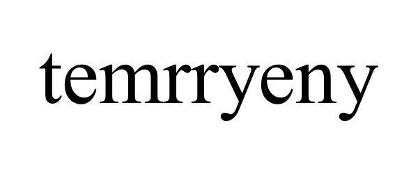 Trademark Logo TEMRRYENY