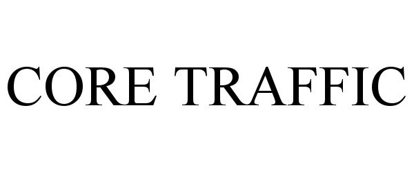 Trademark Logo CORE TRAFFIC