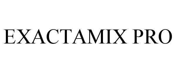 Trademark Logo EXACTAMIX PRO
