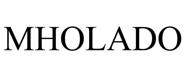 Trademark Logo MHOLADO