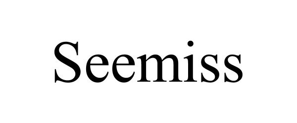 Trademark Logo SEEMISS