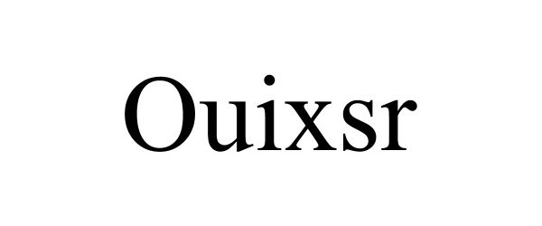 Trademark Logo OUIXSR