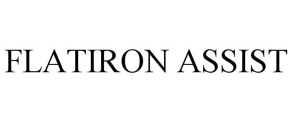Trademark Logo FLATIRON ASSIST
