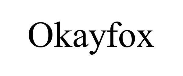 Trademark Logo OKAYFOX