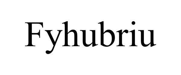 Trademark Logo FYHUBRIU