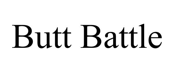 Trademark Logo BUTT BATTLE