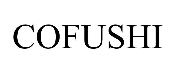 Trademark Logo COFUSHI