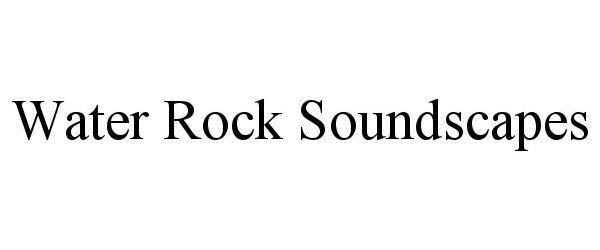  WATER ROCK SOUNDSCAPES