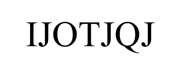 Trademark Logo IJOTJQJ