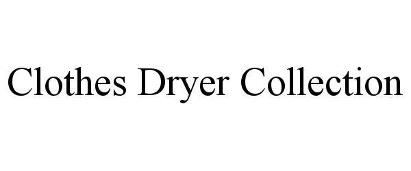  CLOTHES DRYER COLLECTION