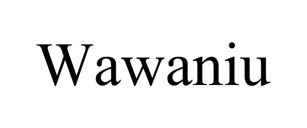 Trademark Logo WAWANIU