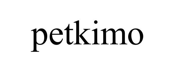 Trademark Logo PETKIMO