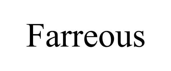 Trademark Logo FARREOUS