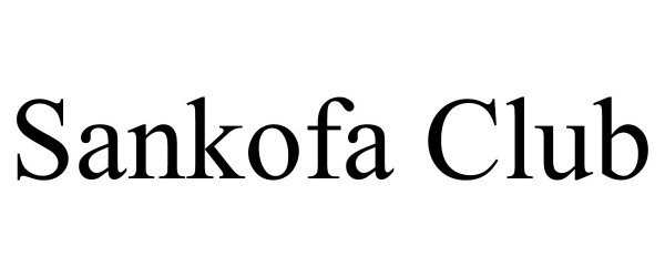 Trademark Logo SANKOFA CLUB