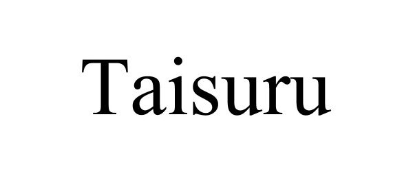  TAISURU